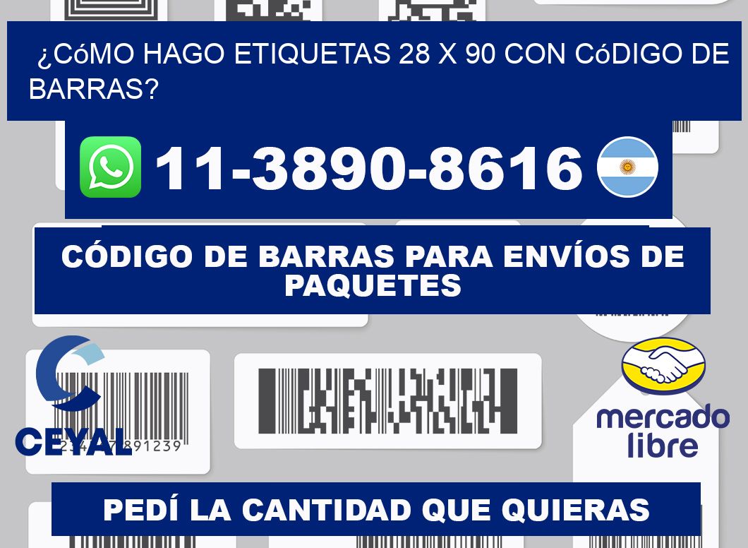 ¿Cómo hago etiquetas 28 x 90 con código de barras?