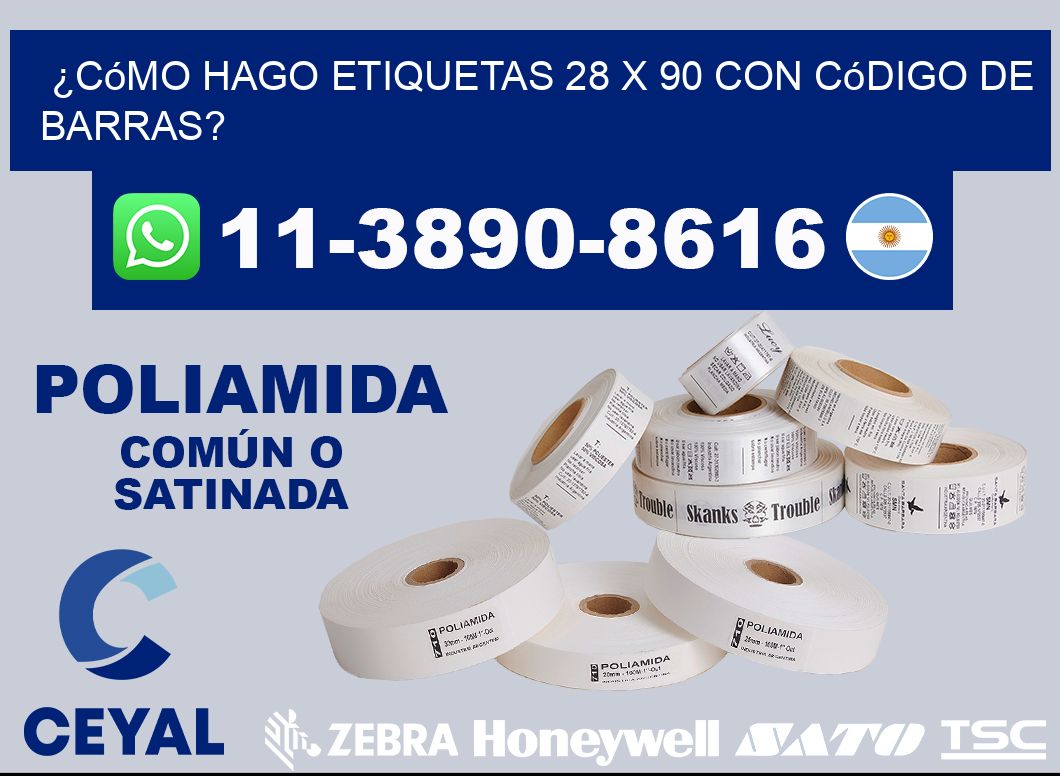 ¿Cómo hago etiquetas 28 x 90 con código de barras?
