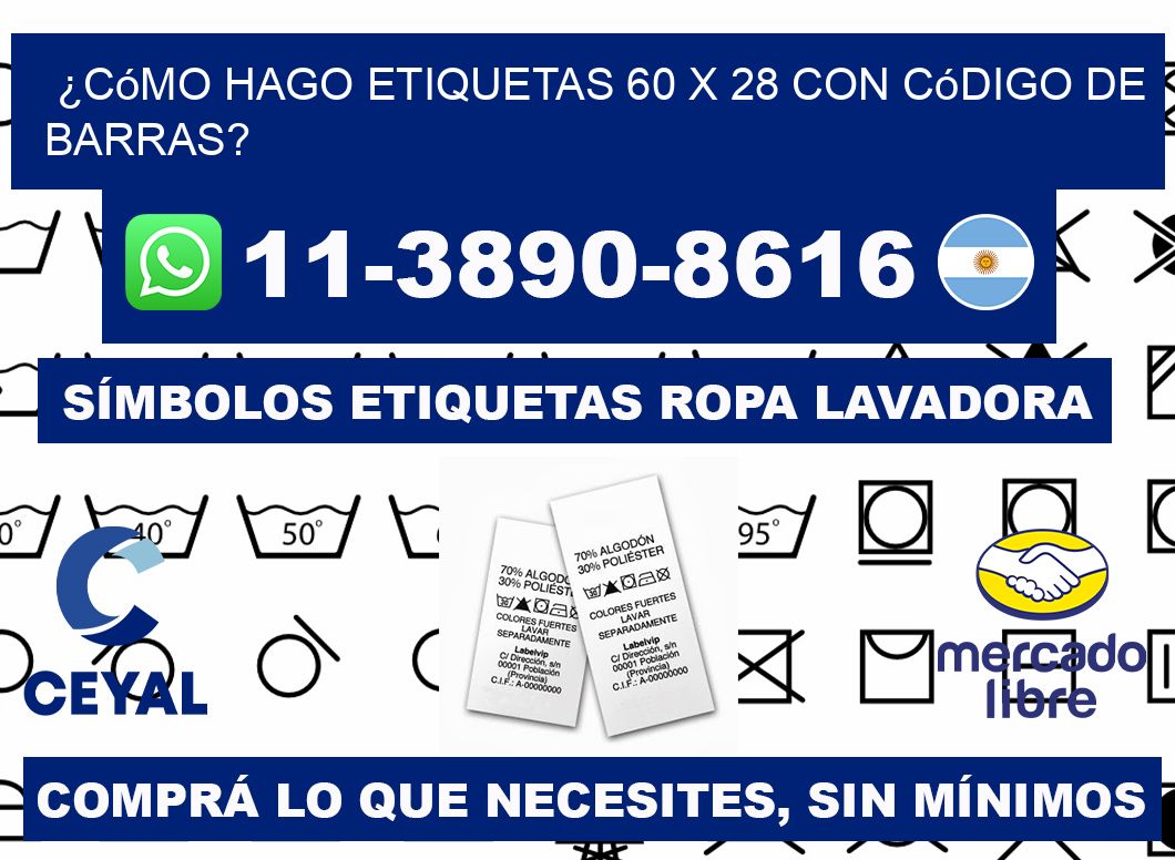 ¿Cómo hago etiquetas 60 x 28 con código de barras?