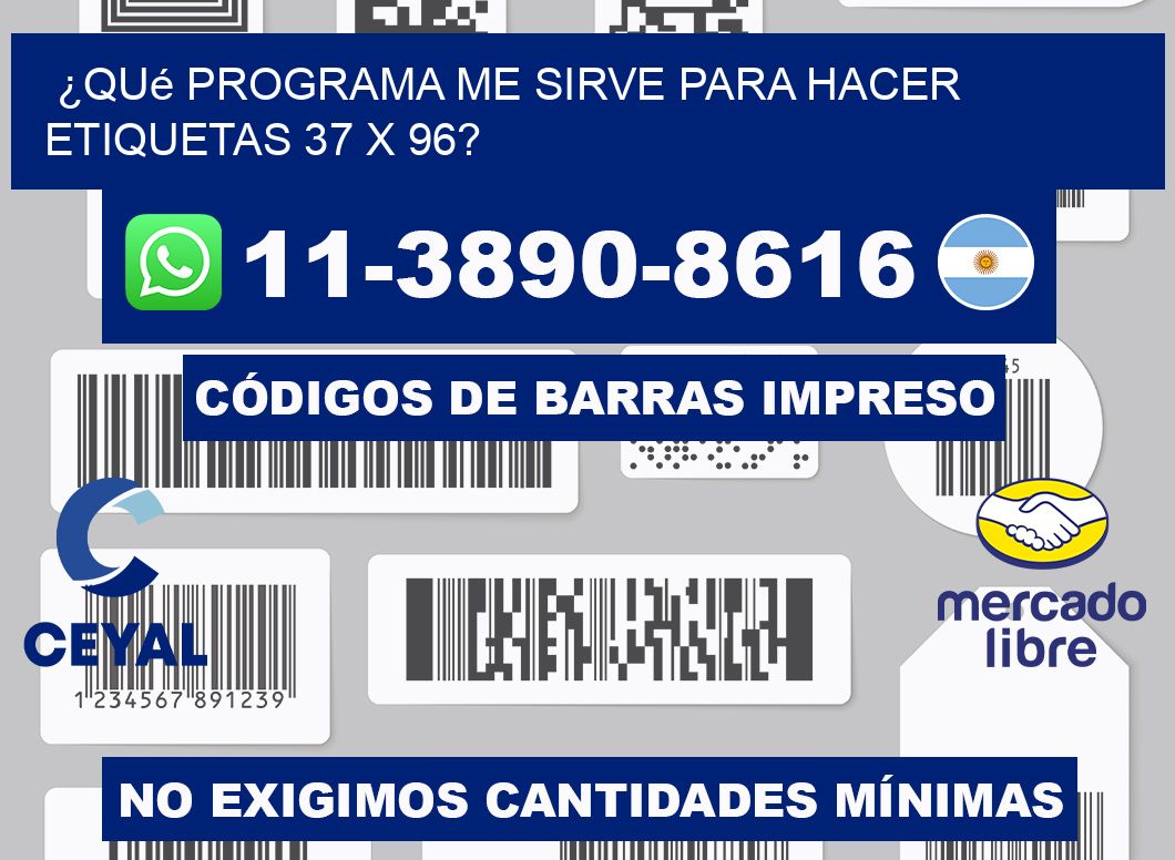 ¿Qué programa me sirve para hacer etiquetas 37 x 96?