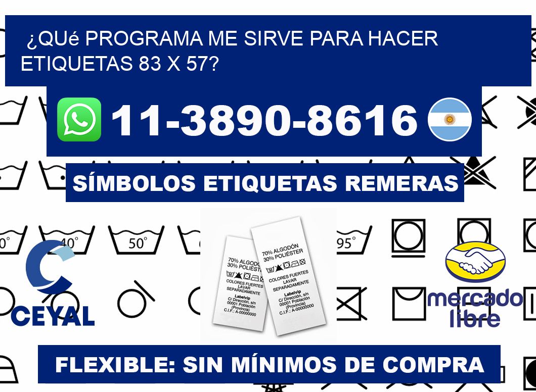 ¿Qué programa me sirve para hacer etiquetas 83 x 57?