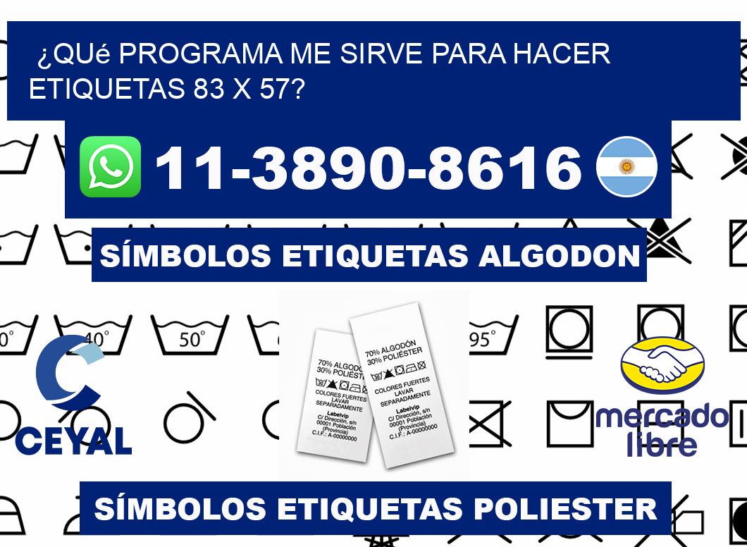 ¿Qué programa me sirve para hacer etiquetas 83 x 57?