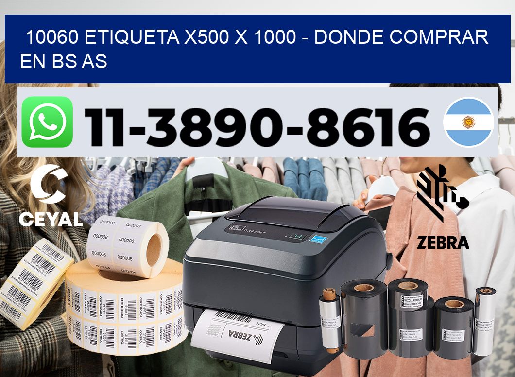 10060 etiqueta x500 x 1000 – Donde Comprar en bs as