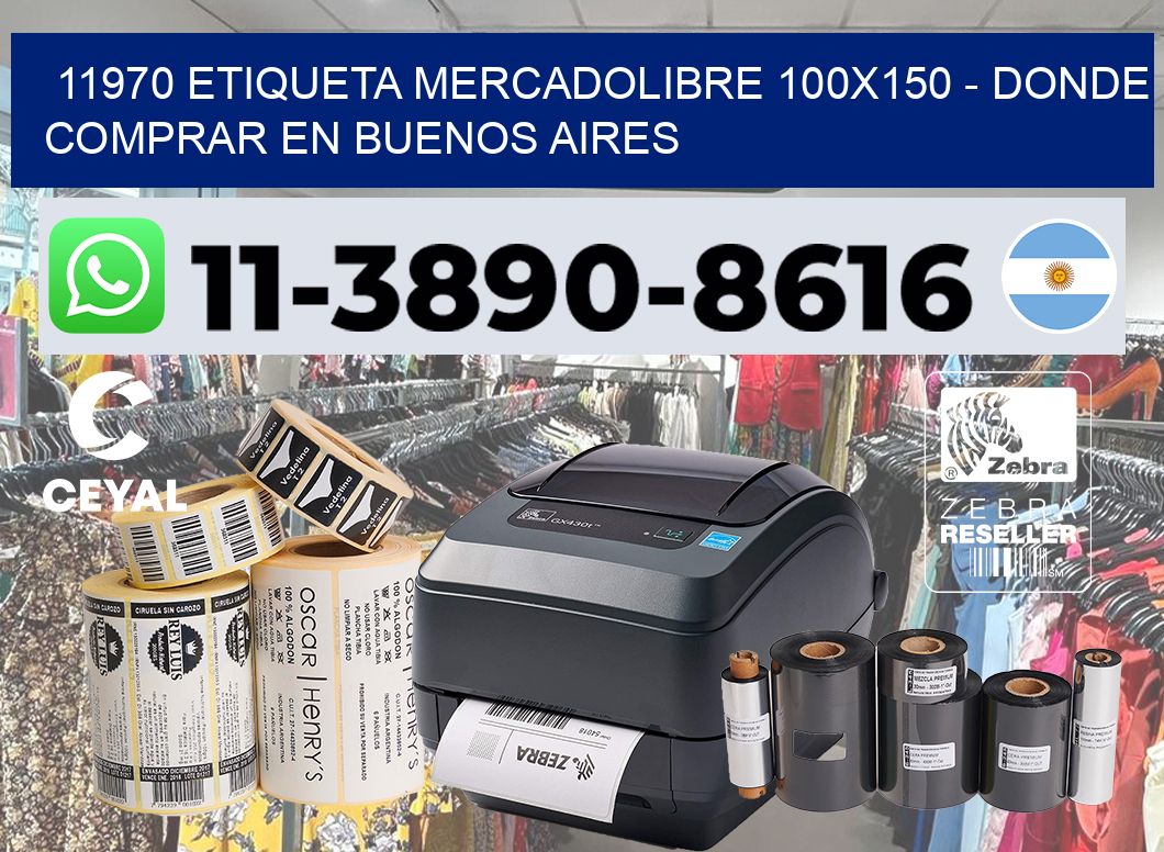 11970 etiqueta MercadoLibre 100×150 – Donde Comprar en Buenos Aires