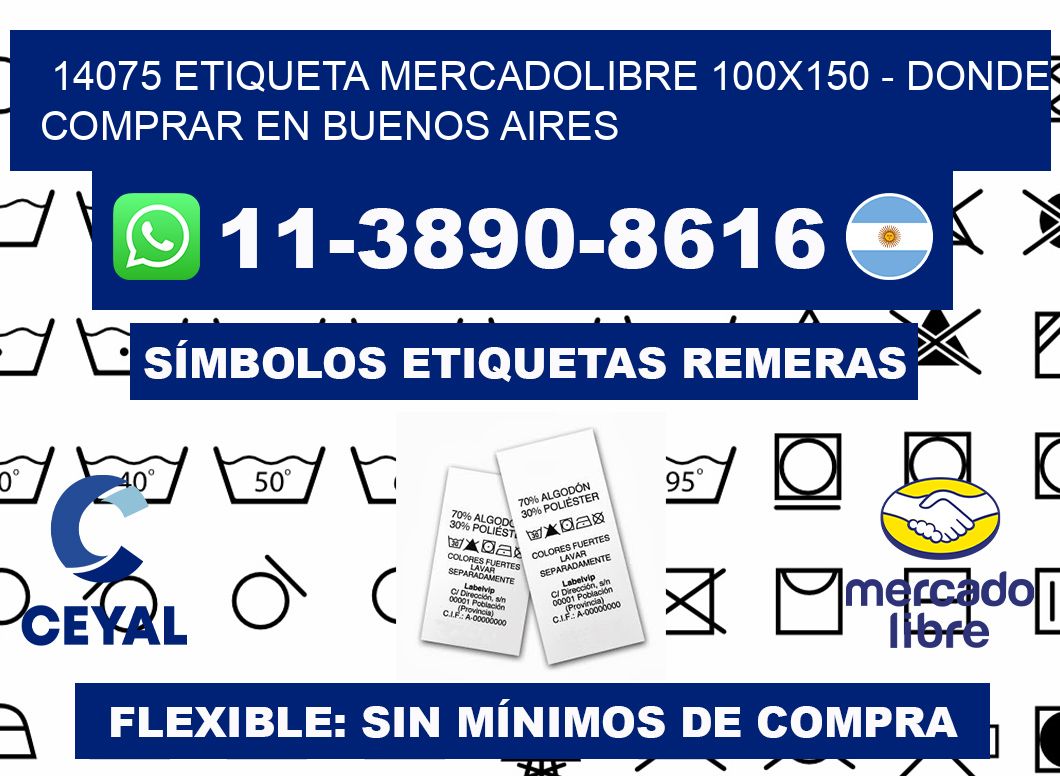 14075 etiqueta MercadoLibre 100x150 - Donde Comprar en Buenos Aires