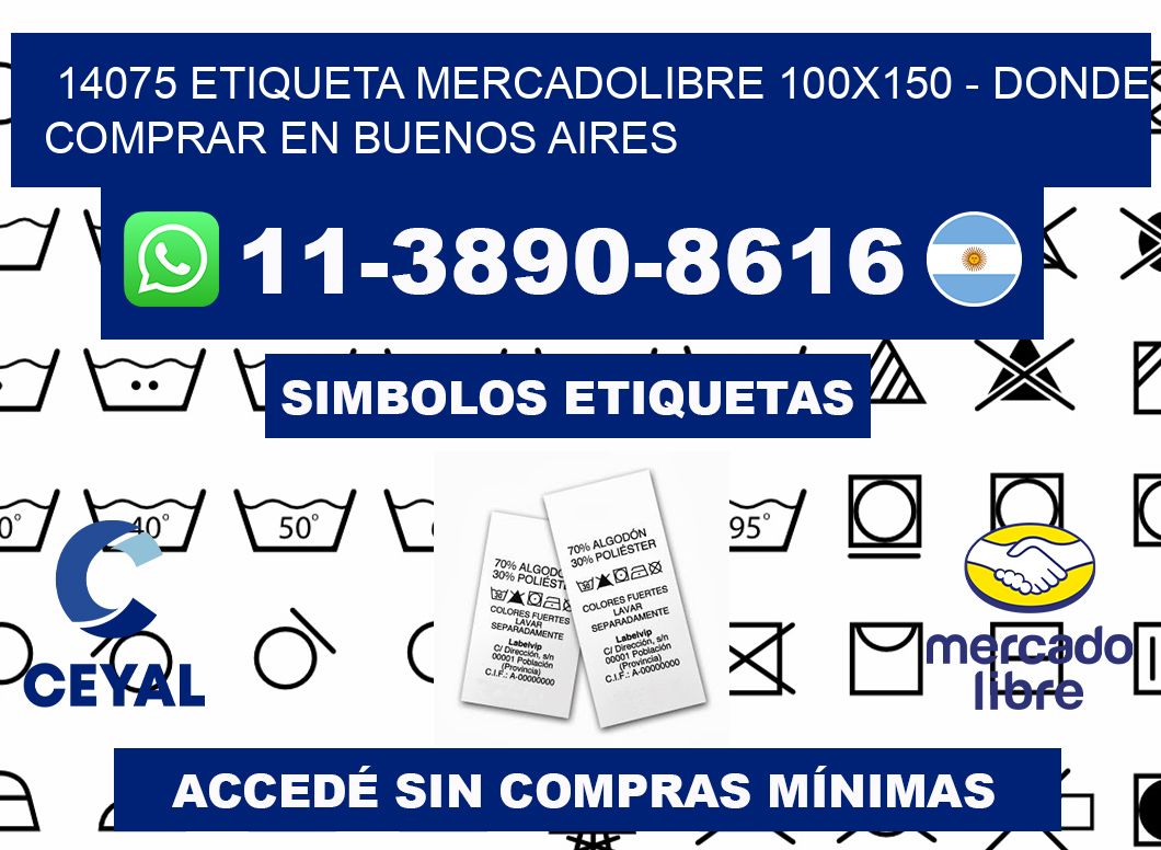 14075 etiqueta MercadoLibre 100x150 - Donde Comprar en Buenos Aires