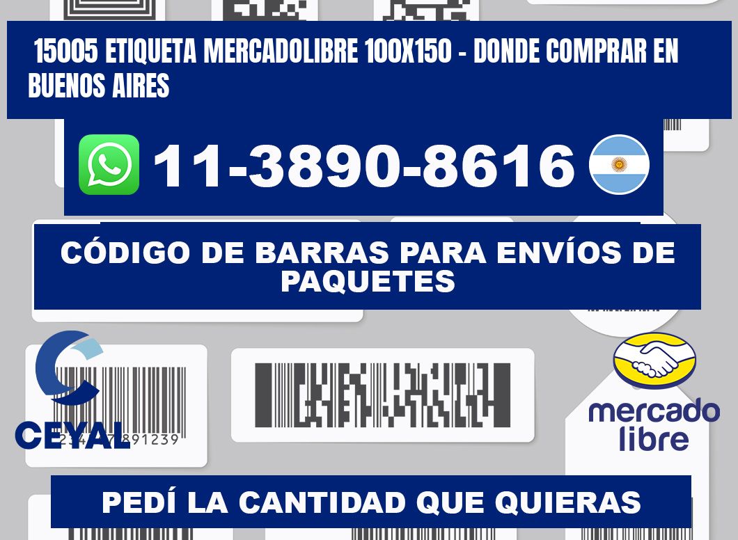 15005 etiqueta MercadoLibre 100x150 - Donde Comprar en Buenos Aires