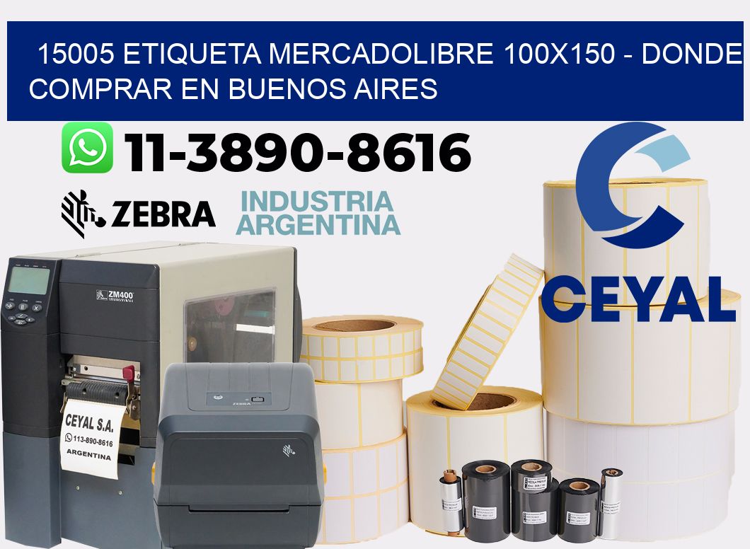 15005 etiqueta MercadoLibre 100x150 - Donde Comprar en Buenos Aires