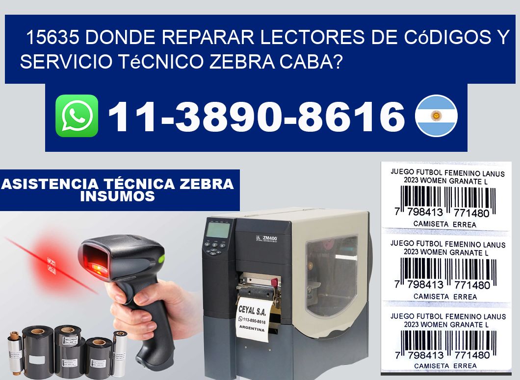 15635 donde reparar Lectores de Códigos y Servicio Técnico zebra Caba?