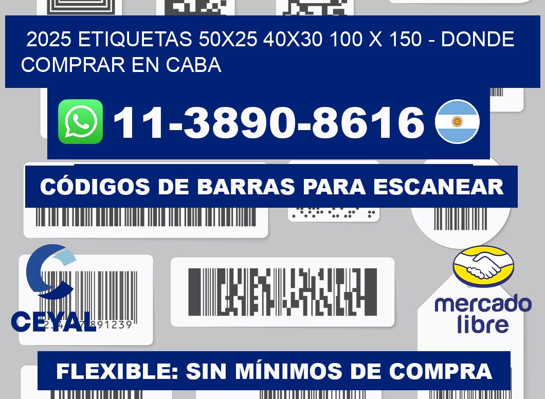 2025 etiquetas 50x25 40x30 100 x 150 - Donde Comprar en Caba