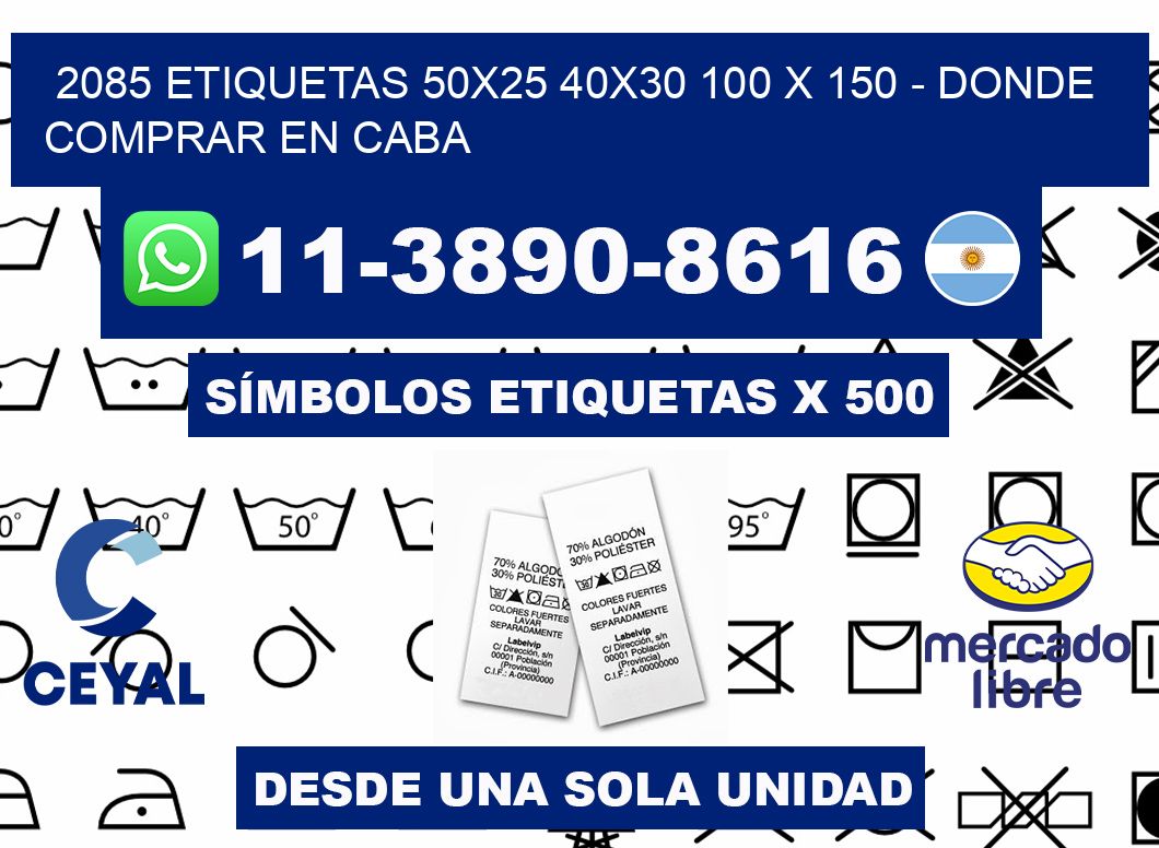 2085 etiquetas 50x25 40x30 100 x 150 - Donde Comprar en Caba