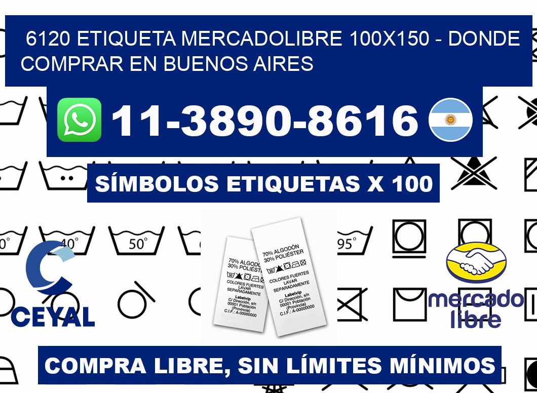 6120 etiqueta MercadoLibre 100x150 - Donde Comprar en Buenos Aires