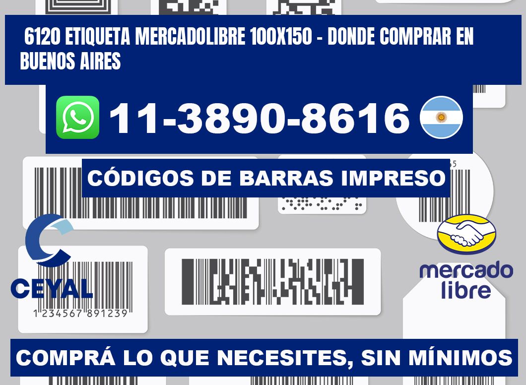 6120 etiqueta MercadoLibre 100x150 - Donde Comprar en Buenos Aires