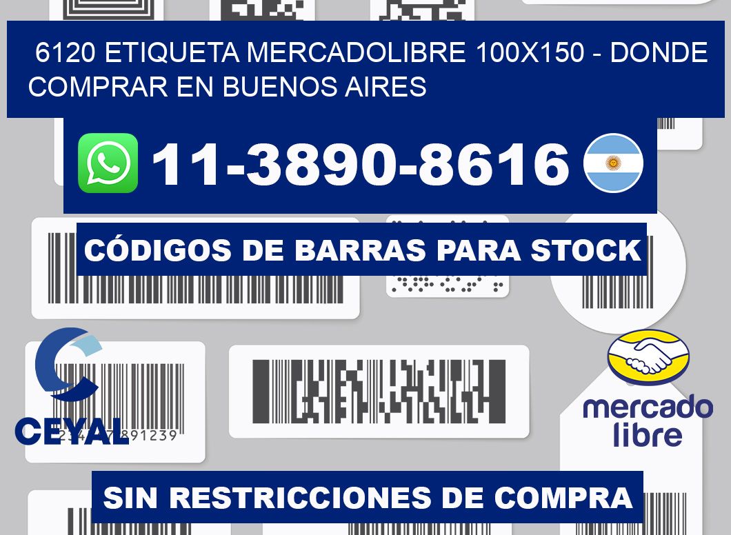 6120 etiqueta MercadoLibre 100x150 - Donde Comprar en Buenos Aires