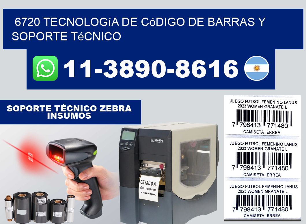 6720 Tecnología de Código de Barras y Soporte Técnico