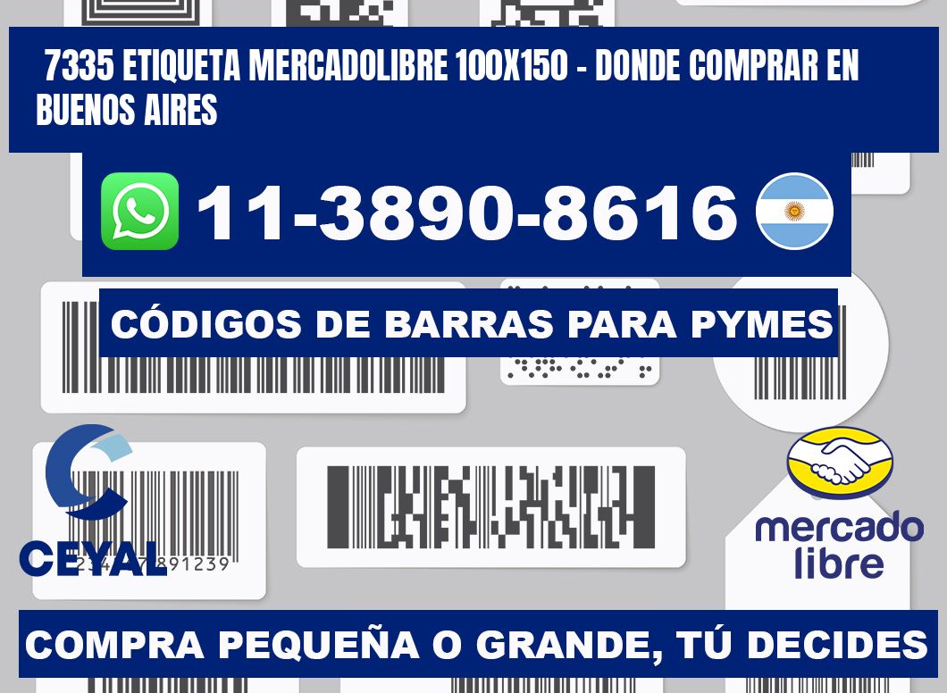 7335 etiqueta MercadoLibre 100x150 - Donde Comprar en Buenos Aires