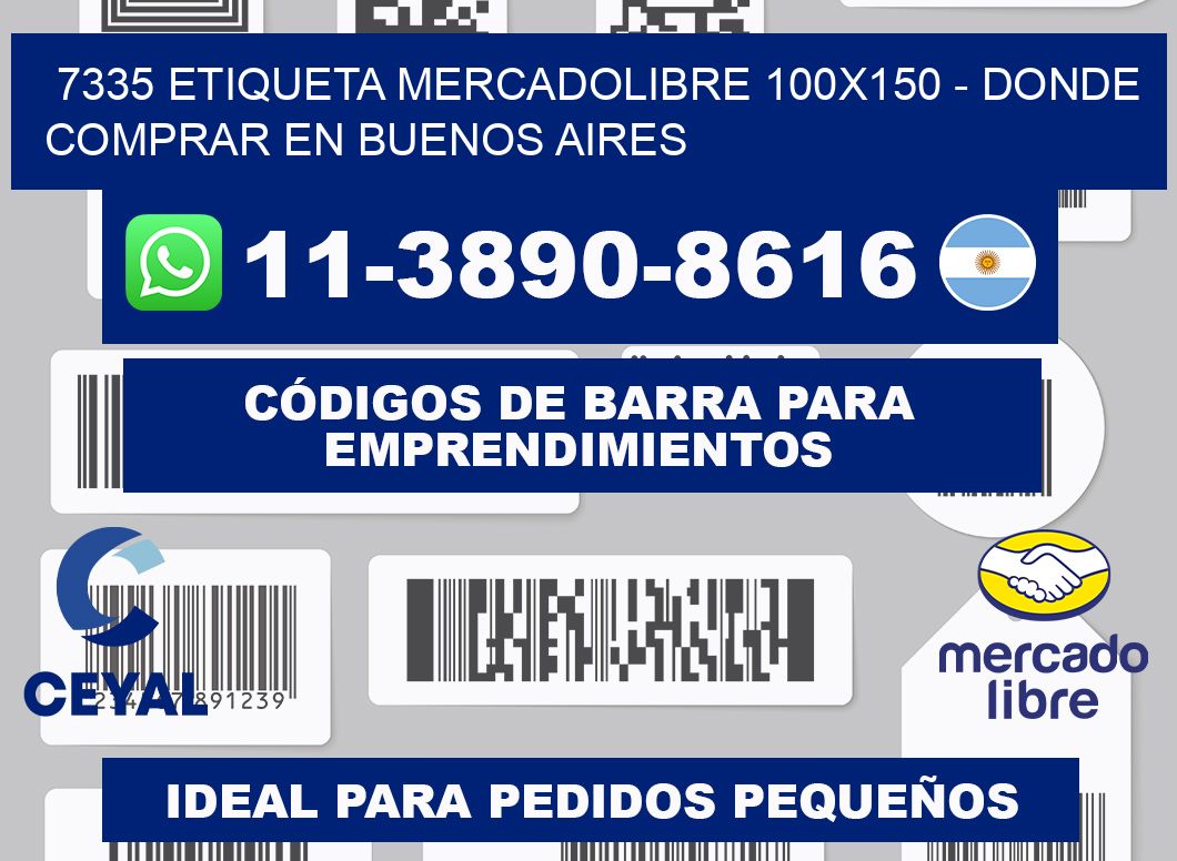 7335 etiqueta MercadoLibre 100x150 - Donde Comprar en Buenos Aires