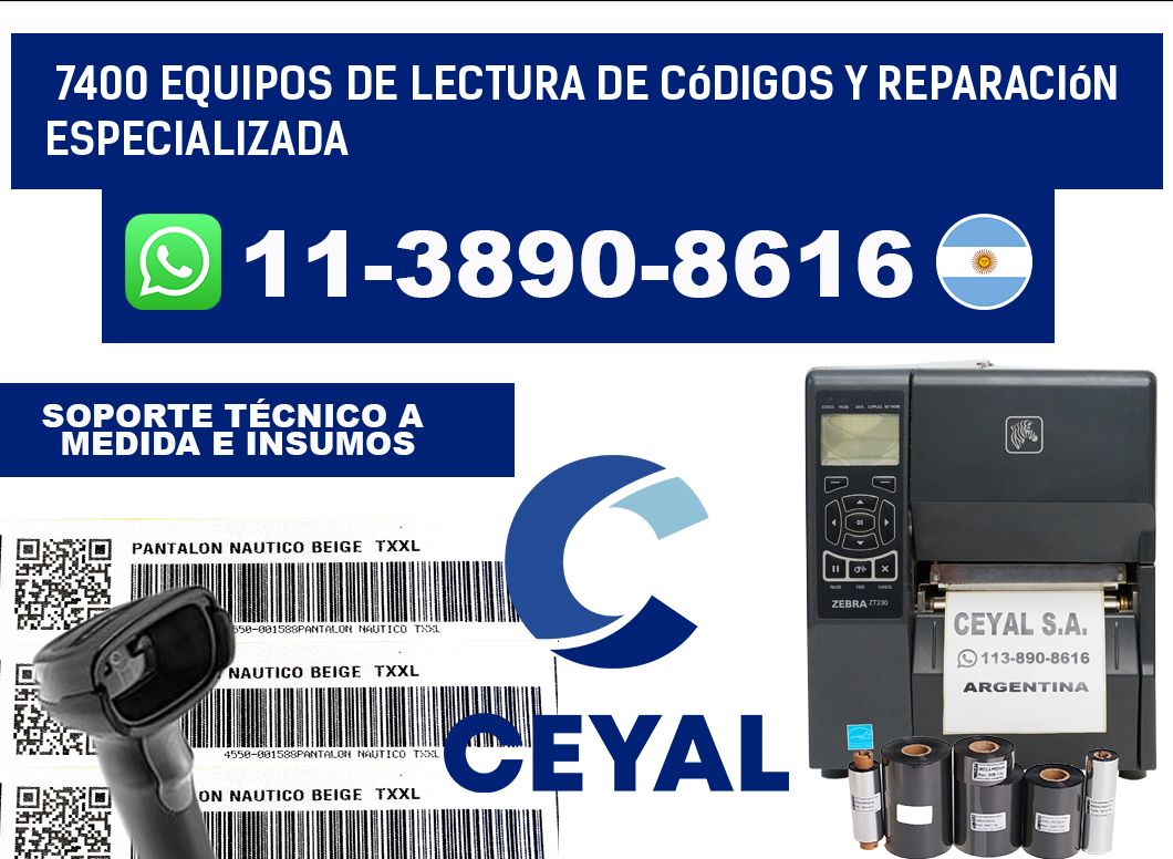 7400 Equipos de Lectura de códigos y Reparación Especializada