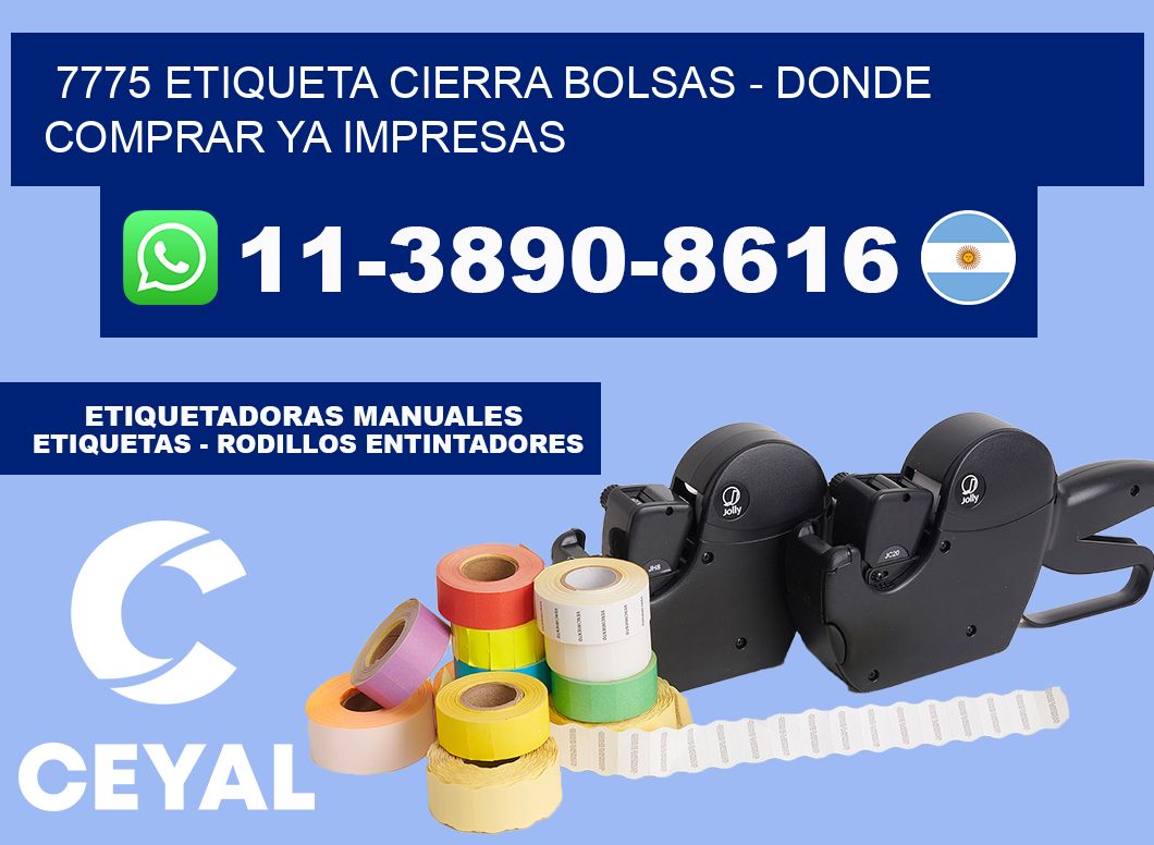 7775 etiqueta Cierra Bolsas - Donde Comprar ya impresas