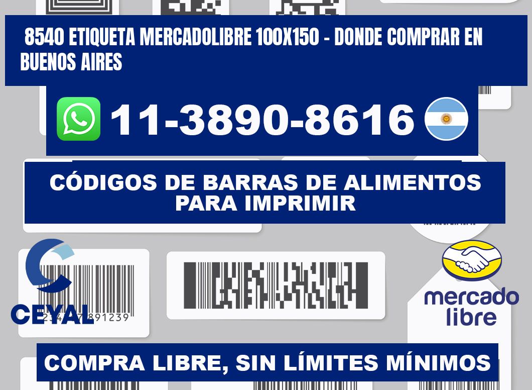 8540 etiqueta MercadoLibre 100x150 - Donde Comprar en Buenos Aires
