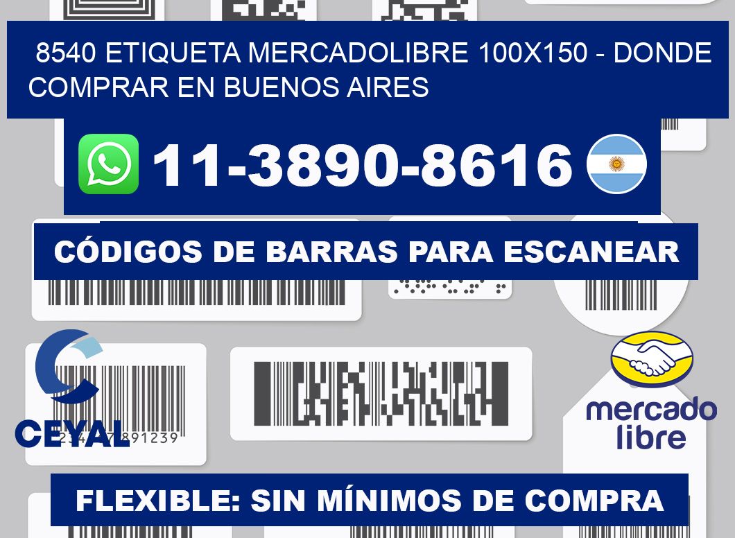 8540 etiqueta MercadoLibre 100x150 - Donde Comprar en Buenos Aires