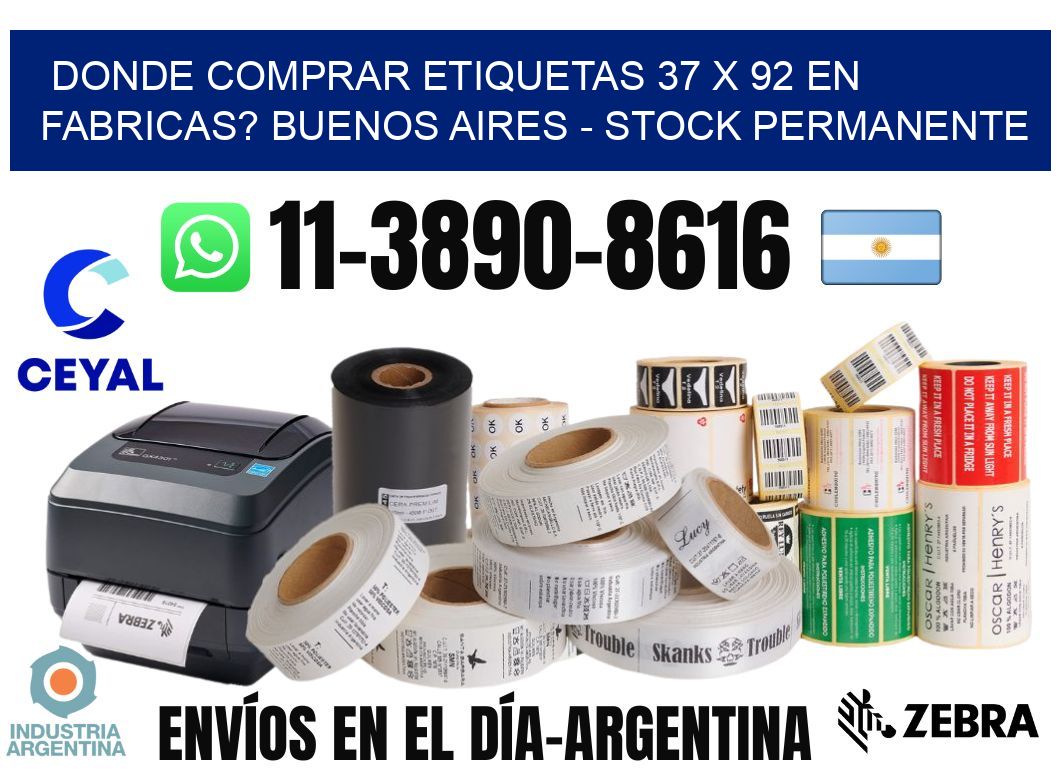 Donde Comprar etiquetas 37 x 92 en FABRICAS? Buenos Aires - Stock permanente