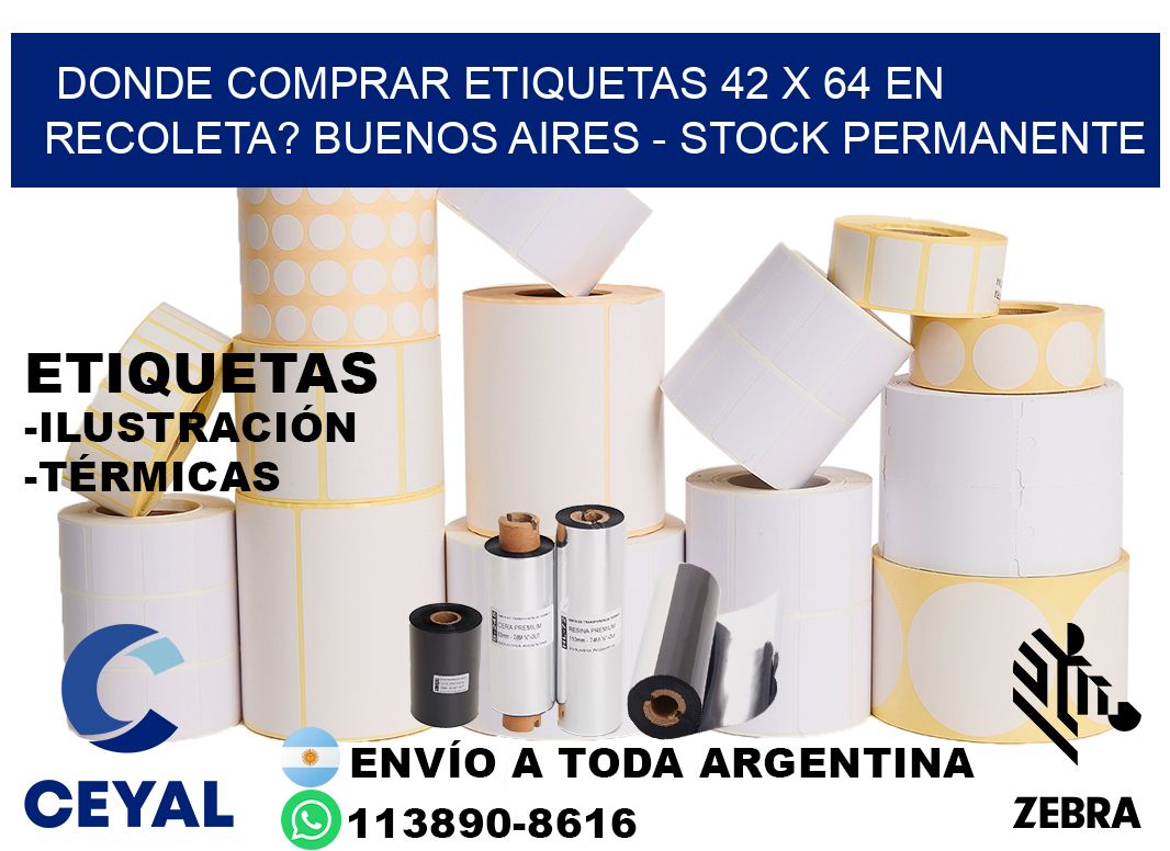 Donde Comprar etiquetas 42 x 64 en RECOLETA? Buenos Aires - Stock permanente
