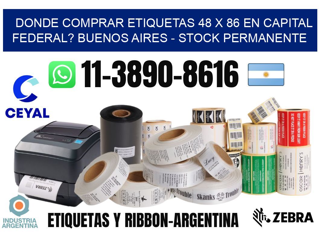 Donde Comprar etiquetas 48 x 86 en CAPITAL FEDERAL? Buenos Aires - Stock permanente