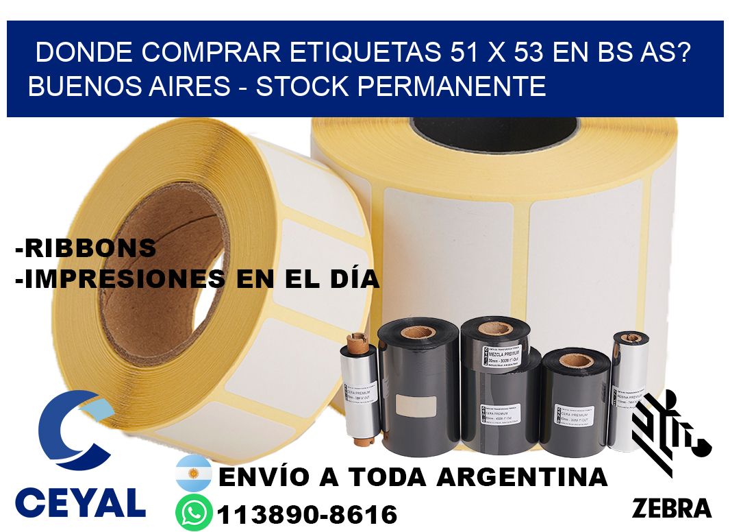Donde Comprar etiquetas 51 x 53 en BS AS? Buenos Aires - Stock permanente
