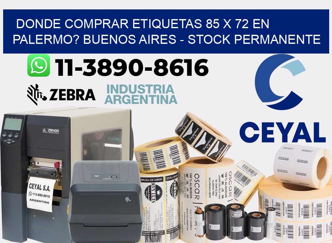 Donde Comprar etiquetas 85 x 72 en PALERMO? Buenos Aires - Stock permanente