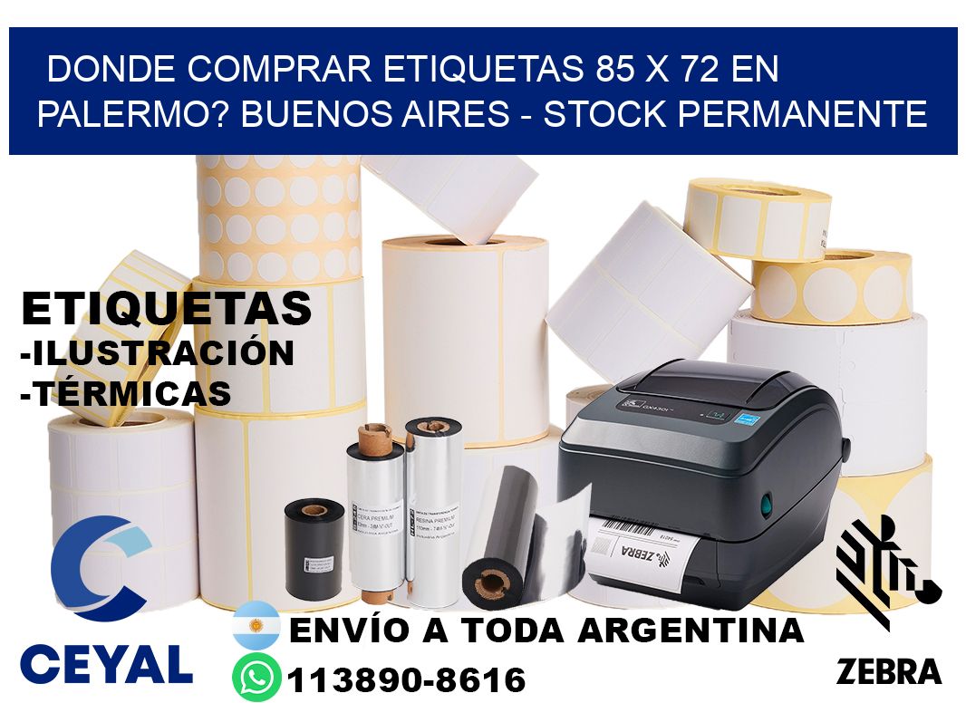 Donde Comprar etiquetas 85 x 72 en PALERMO? Buenos Aires - Stock permanente