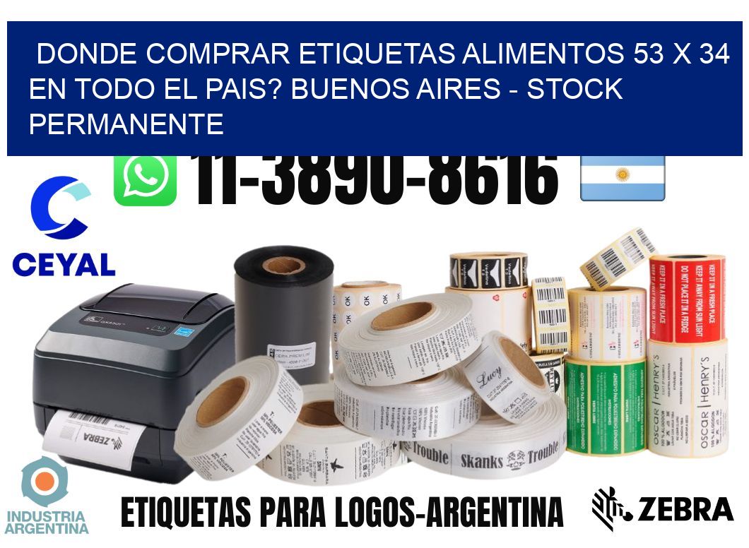 Donde Comprar etiquetas alimentos 53 x 34 en TODO EL PAIS? Buenos Aires - Stock permanente