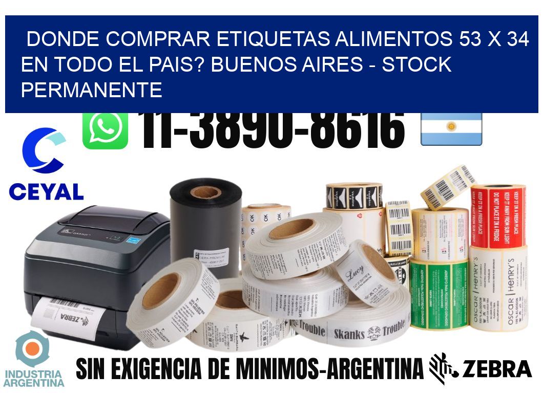 Donde Comprar etiquetas alimentos 53 x 34 en TODO EL PAIS? Buenos Aires - Stock permanente