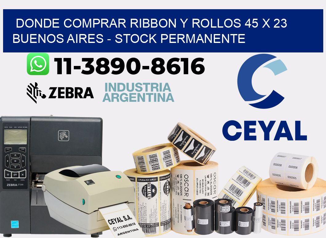 Donde Comprar ribbon y rollos 45 x 23 Buenos Aires - Stock permanente