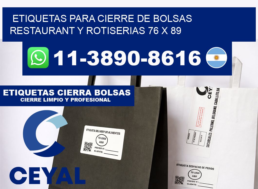 ETIQUETAS PARA CIERRE DE BOLSAS RESTAURANT Y ROTISERIAS 76 x 89