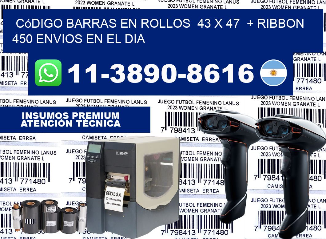 código barras en rollos  43 x 47  + ribbon  450 Envios en el dia