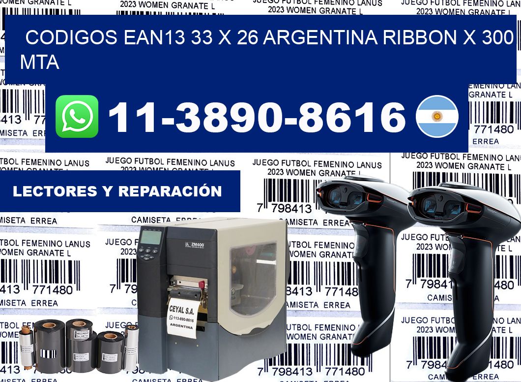 codigos ean13 33 x 26 argentina ribbon x 300 mta