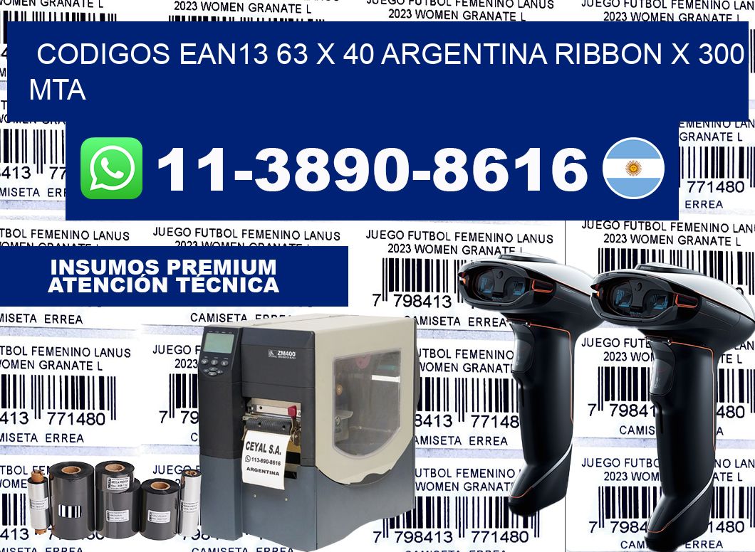 codigos ean13 63 x 40 argentina ribbon x 300 mta