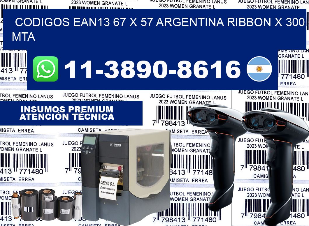 codigos ean13 67 x 57 argentina ribbon x 300 mta