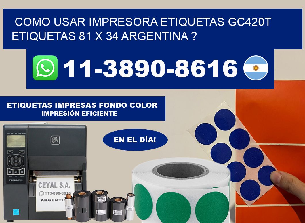 como usar impresora etiquetas gc420t etiquetas 81 x 34 argentina ?