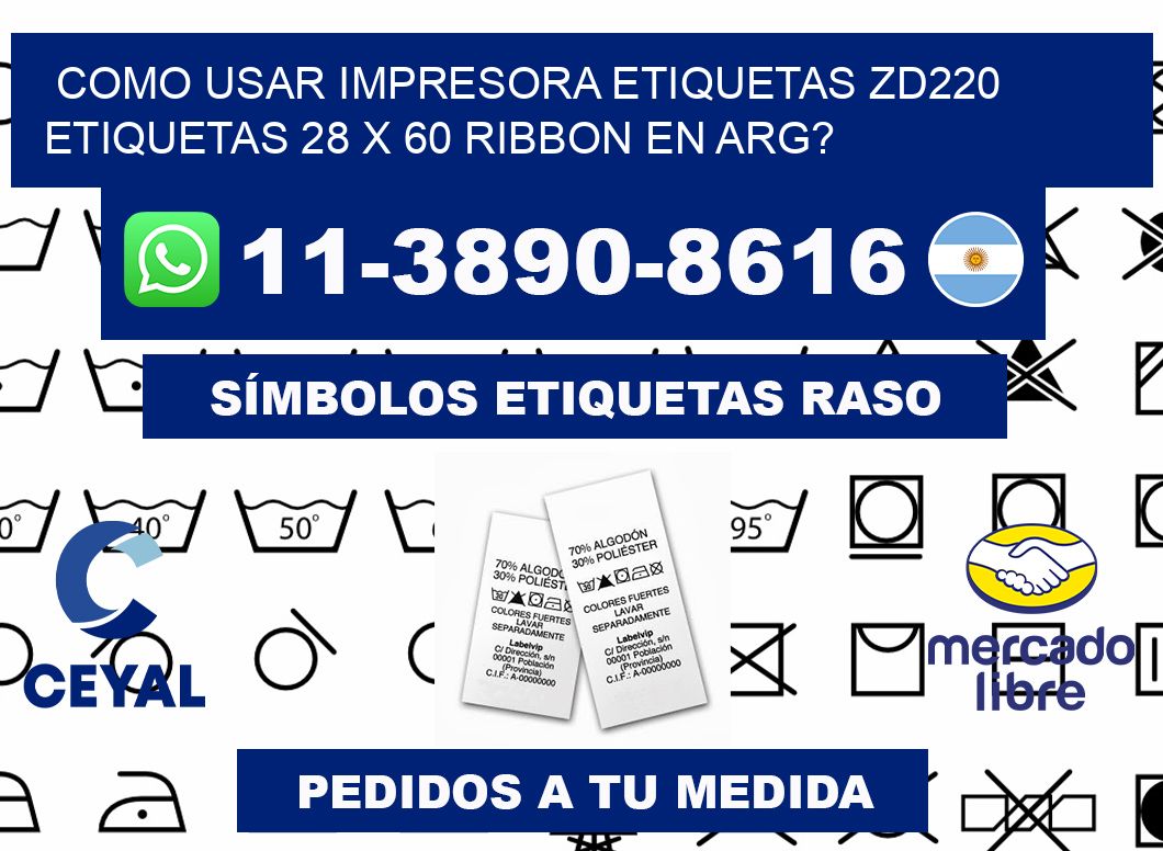 como usar impresora etiquetas zd220 etiquetas 28 x 60 ribbon en ARG?