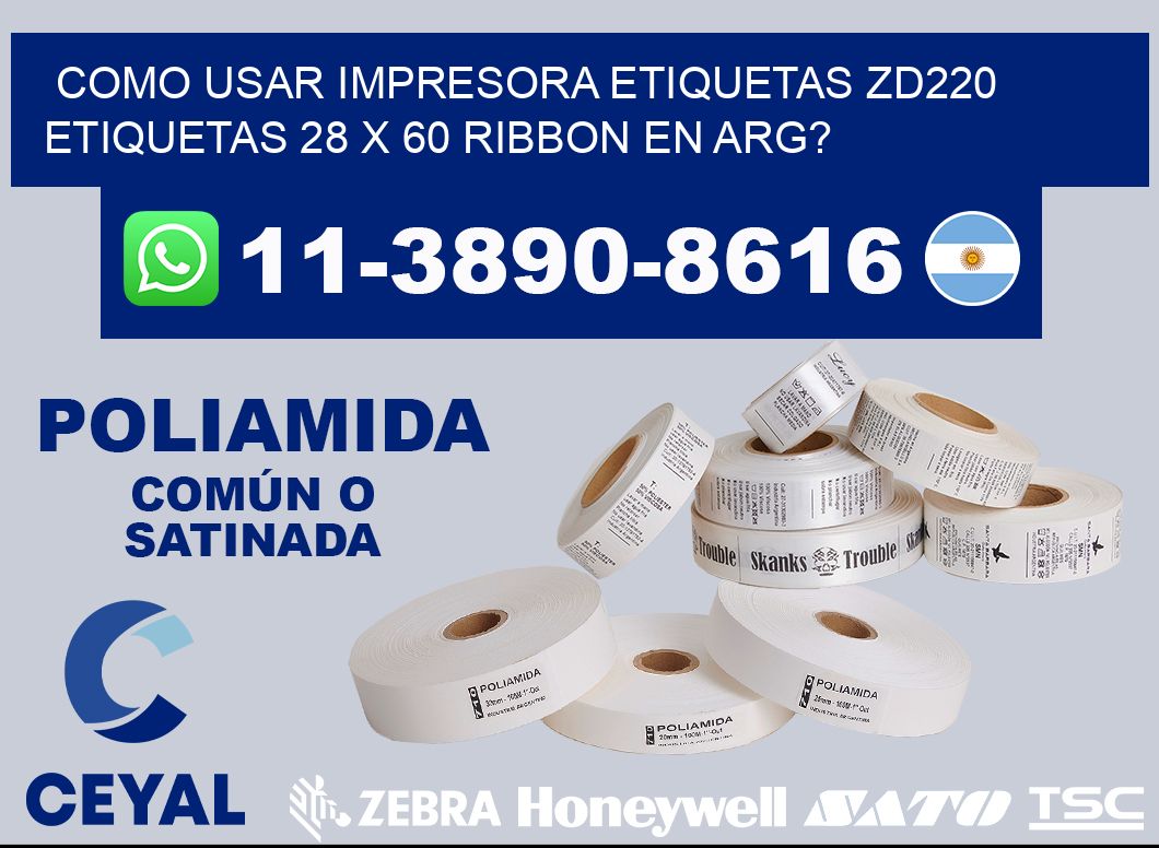 como usar impresora etiquetas zd220 etiquetas 28 x 60 ribbon en ARG?