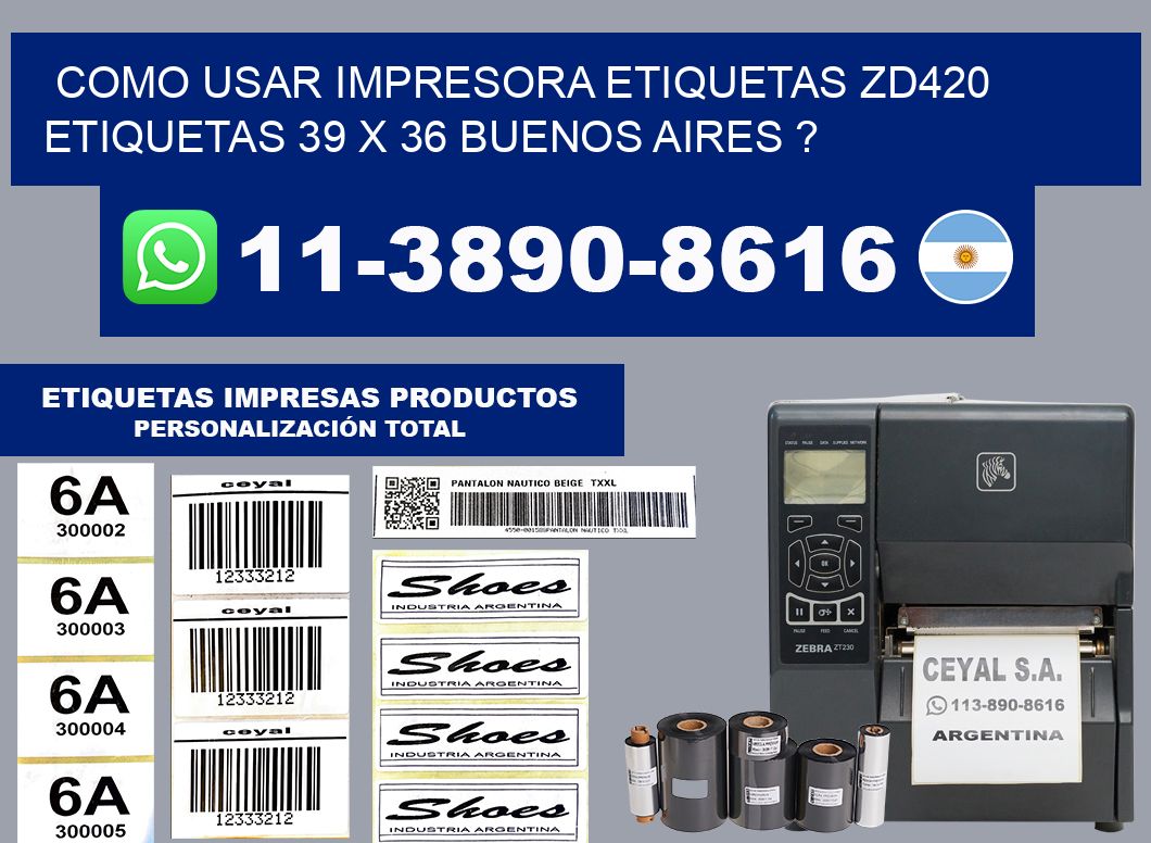 como usar impresora etiquetas zd420 etiquetas 39 x 36 Buenos Aires ?