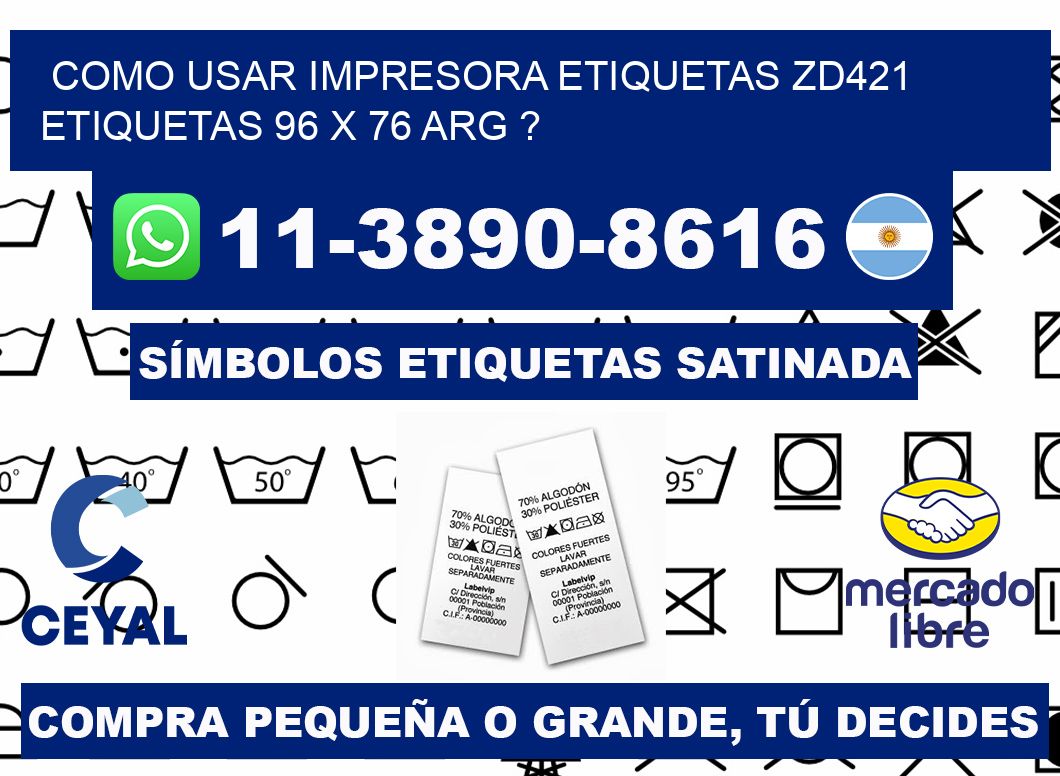 como usar impresora etiquetas zd421 etiquetas 96 x 76 ARG ?