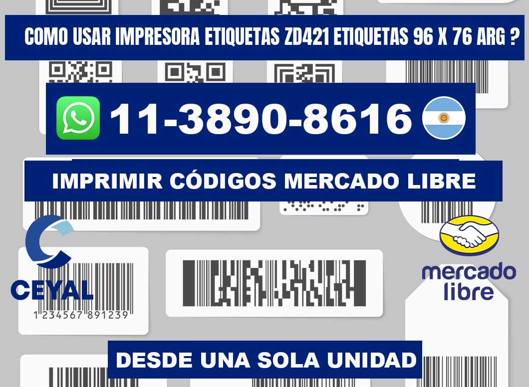 como usar impresora etiquetas zd421 etiquetas 96 x 76 ARG ?