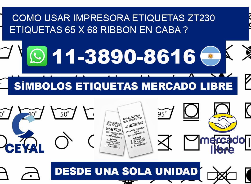 como usar impresora etiquetas zt230 etiquetas 65 x 68 ribbon en CABA ?