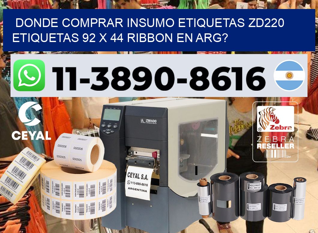 donde comprar insumo etiquetas zd220 etiquetas 92 x 44 ribbon en ARG?