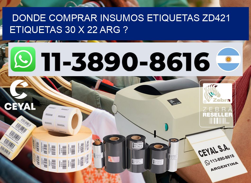 donde comprar insumos etiquetas zd421 etiquetas 30 x 22 ARG ?