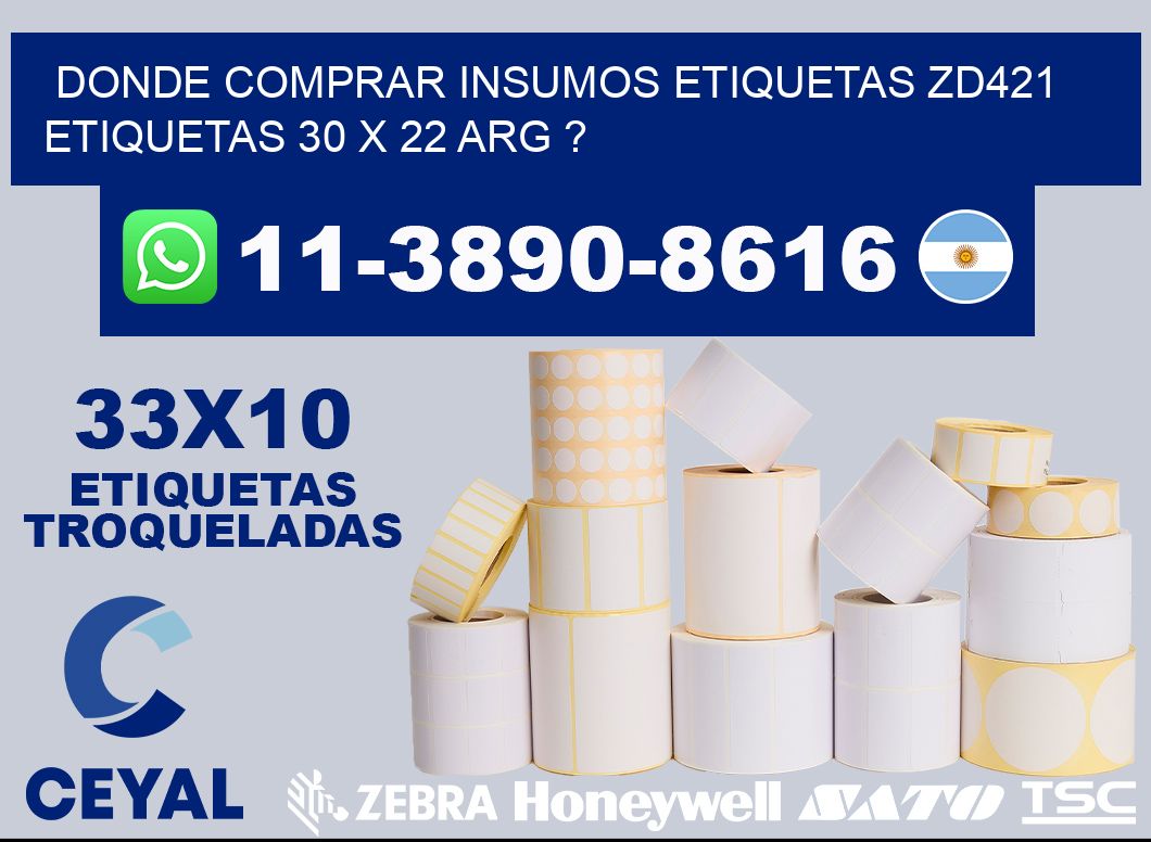 donde comprar insumos etiquetas zd421 etiquetas 30 x 22 ARG ?