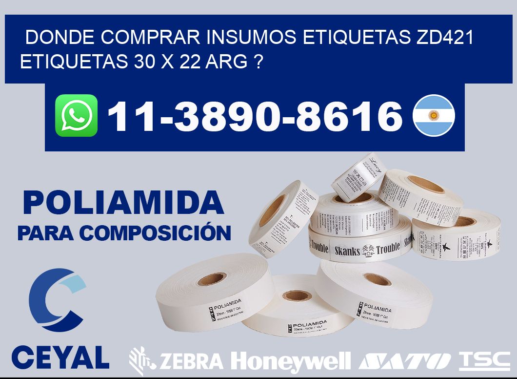 donde comprar insumos etiquetas zd421 etiquetas 30 x 22 ARG ?